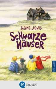Title: Schwarze Häuser, Author: Sabine Ludwig