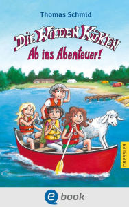 Title: Die Wilden Küken 6. Ab ins Abenteuer!, Author: Thomas Schmid