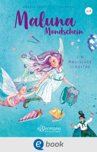 Title: Maluna Mondschein. Ein magischer Schultag, Author: Andrea Schütze