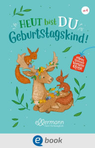 Title: Mein kleines Vorleseglück. Heut bist du Geburtstagskind!, Author: Hannelore Dierks
