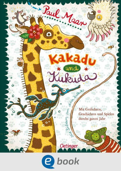 Kakadu und Kukuda: Mit Gedichten, Geschichten und Spielen durchs ganze Jahr