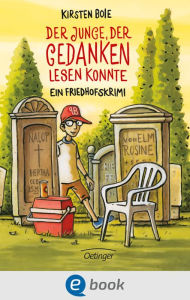 Title: Der Junge, der Gedanken lesen konnte: Ein Friedhofskrimi, Author: Kirsten Boie