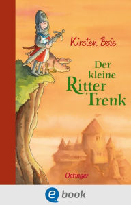 Title: Der kleine Ritter Trenk, Author: Kirsten Boie