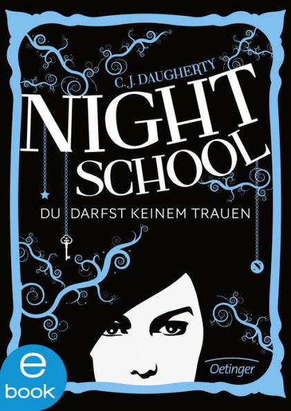 Night School. Du darfst keinem trauen: Band 1