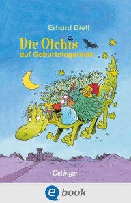 Title: Die Olchis auf Geburtstagsreise, Author: Erhard Dietl