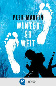 Title: Winter so weit, Author: Peer Martin