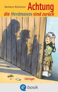 Title: Hilfe, die Herdmanns kommen 2. Achtung, die Herdmanns sind zurück: Lustiges Kinderbuch, passend zu Halloween, für Kinder ab 8 Jahren, Author: Barbara Robinson