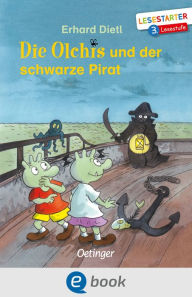 Title: Die Olchis und der schwarze Pirat: Lesestarter. 3. Lesestufe, Author: Erhard Dietl