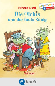 Title: Die Olchis und der faule König: Lesestarter. 3. Lesestufe, Author: Erhard Dietl