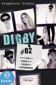 Title: Digby #02. Zu cool zum Sterben, Author: Stephanie Tromly