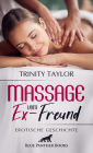 Massage vom Ex-Freund Erotische Geschichte: Massagesalon mit Behandlungen der besonderen Art ...