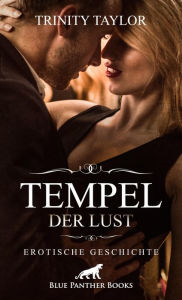 Title: Tempel der Lust Erotische Geschichte: Wenn der Chef mitmacht ..., Author: Trinity Taylor