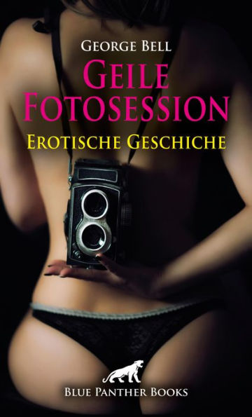 Geile Fotosession Erotische Geschichte: Ob sie ihre Finger wirklich nur an der Kamera lassen werden?