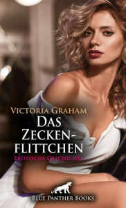 Title: Das Zeckenflittchen Erotische Geschichte: da bleibt die Verarztung nicht ohne Folgen ., Author: Victoria Graham