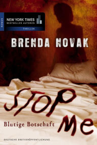 Title: Stop Me - Blutige Botschaft, Author: Brenda Novak