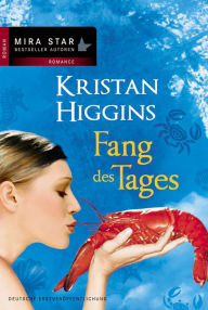 Title: Fang des Tages (Catch of the Day), Author: Kristan Higgins