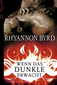 Title: Wenn das Dunkle erwacht, Author: Rhyannon Byrd