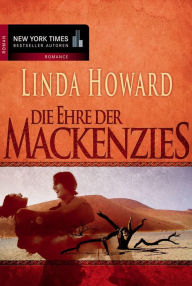 Title: Die Ehre der MacKenzies, Author: Linda Howard