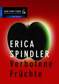 Title: Verbotene Früchte, Author: Erica Spindler