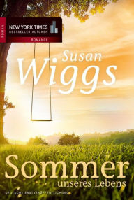 Title: Sommer unseres Lebens, Author: Susan Wiggs
