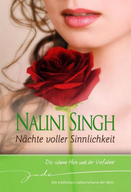 Title: Die schöne Hira und ihr Verführer: Nächte voller Sinnlichkeit, Author: Nalini Singh