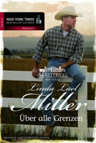 Title: Über alle Grenzen, Author: Linda Lael Miller