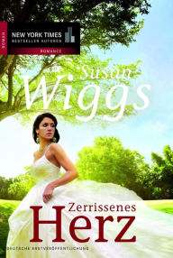 Title: Zerrissenes Herz, Author: Susan Wiggs