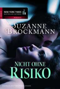 Title: Nicht ohne Risiko: Romantic Suspense, Author: Suzanne Brockmann