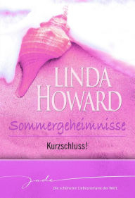Title: Kurzschluss!: Operation Heartbreaker, Author: Linda Howard