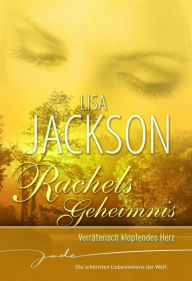 Title: Rachels Geheimnis: Verräterisch klopfendes Herz, Author: Lisa Jackson