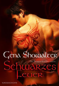 Title: Schwarzes Feuer: Prequel - Die Herren der Unterwelt, Author: Gena Showalter