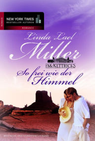 Title: So frei wie der Himmel, Author: Linda Lael Miller