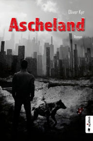 Title: Ascheland: Roman, Author: Olu