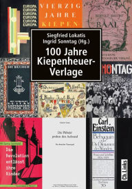 Title: 100 Jahre Kiepenheuer-Verlage, Author: Ingrid Sonntag
