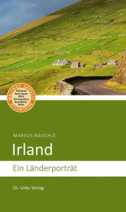 Title: Irland: Ein Länderporträt, Author: Markus Bäuchle