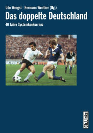 Title: Das doppelte Deutschland: 40 Jahre Systemkonkurrenz, Author: Andreas Wirsching