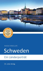 Title: Schweden: Ein Länderporträt, Author: Rasso Knoller