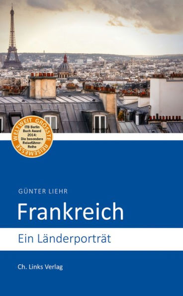 Frankreich: Ein Länderporträt