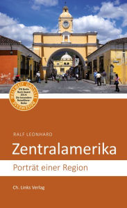 Title: Zentralamerika: Porträt einer Region, Author: Ralf Leonhard