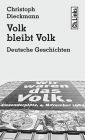 Volk bleibt Volk: Deutsche Geschichten