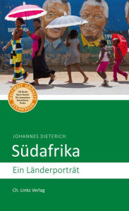 Title: Südafrika: Ein Länderporträt, Author: Johannes Dieterich