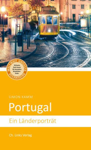 Title: Portugal: Ein Länderporträt, Author: Simon Kamm