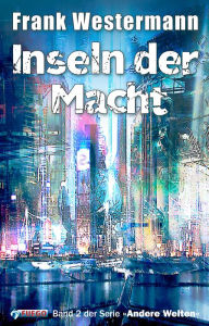 Title: Inseln der Macht: Band 2 der Serie 