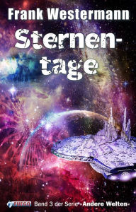 Title: Sternentage: 3. Band der Serie 