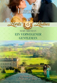 Title: Ein verwegener Gentleman, Author: Mary Brendan