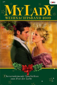 Title: Mylady WeihnachtsBand Band 18: Ein Weihnachtsmärchen / Sehnsüchtige Küsse unterm Mistelzweig / Vertrau mir und schenk mir dein Herz / Fest der Hoffnung, Fest der Liebe /, Author: Terri Brisbin