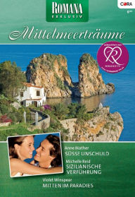 Title: Romana Exklusiv Band 186: Süsse Unschuld / Sizialianische Verführung / Mitten im Paradies /, Author: Michelle Reid