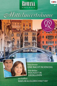 Title: Romana Exklusiv Band 188: Hochzeit in Andalusien / Eine Nacht in Venedig / Warum ausgerechnet er? /, Author: Tracy Sinclair