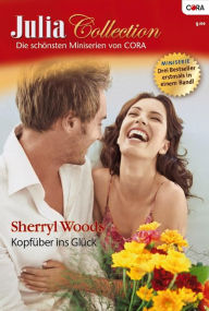 Title: Julia Collection Band 15: Endlich verheiratet?, Nur ein kleines intermezzo, Glaub an die macht der liebe (Isn't It Rich?, Priceless, Treasured), Author: Sherryl Woods