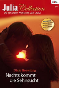 Title: Julia Collection Band 20: Nachts kommt die Sehnsucht, Author: Dixie Browning